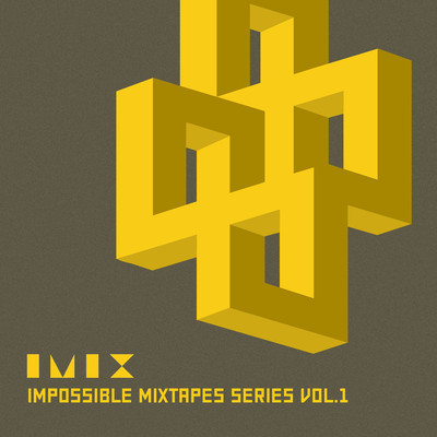 Impossible mixtapes series vol.1